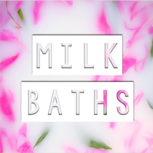Milk Baths